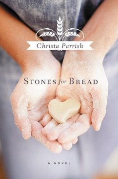 Stones for Bread - Parrish, Christa