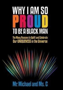 Why I Am So Proud to Be a Black Man - Michael; Ms. C