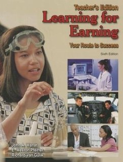 Learning for Earning: Your Route to Success - Wanat, John A.; Pfeiffer, E. Weston; Van Gulik, Richard