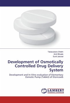 Development of Osmotically Controlled Drug Delivery System - Shekh, Tabasubano;Bhople, Amit;Jaiswal, Sunil