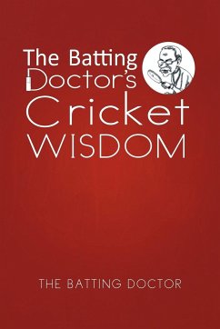 The Batting Doctor's Cricket Wisdom