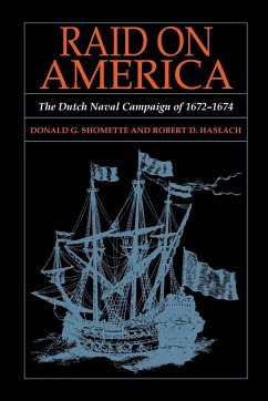Raid on America - Shomette, Donald G.; Haslach, Robert D.