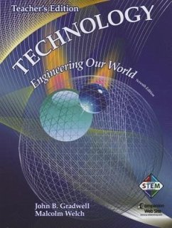 Technology: Engineering Our World - Gradwell, John B.; Welch, Malcolm