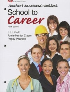 School to Career: Teacher's Annotated Workbook - Littrell Ed D., J. J.; Lorenz Ed D., James H.; Smith Ed D., Harry T.