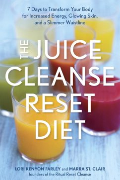 The Juice Cleanse Reset Diet - Farley, Lori Kenyon; St Clair, Marra