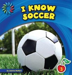 I Know Soccer - Mattern, Joanne