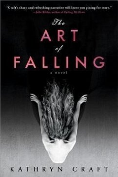 The Art of Falling - Craft, Kathryn