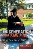 The Generation That Saw Fire
