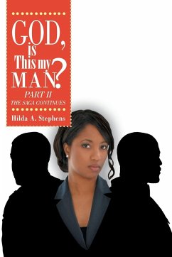 God, Is This My Man? Part II - Stephens, Hilda A.