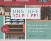 Unstuff Your Life!: Kick the Clutter Habit and Completely Organize Your Life for Good