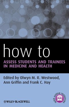 How to Assess Students and Trainees in Medicine and Health - Westwood, Olwyn M. R.