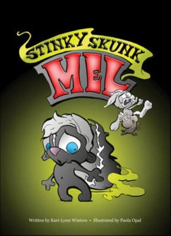 Stinky Skunk Mel - Winters, Kari-Lynn