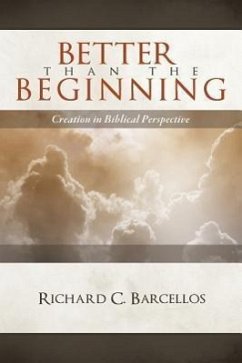 Better Than the Beginning - Barcellos, Richard C