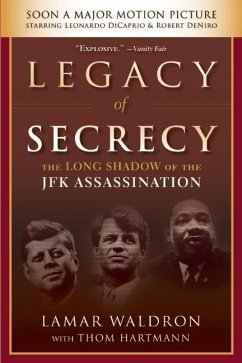Legacy of Secrecy: The Long Shadow of the JFK Assassination - Waldron, Lamar; Hartmann, Thom