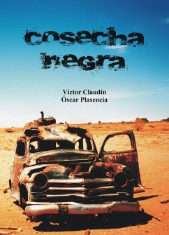 Cosecha negra - Claudín, Víctor; Plasencia Girona, Oscar