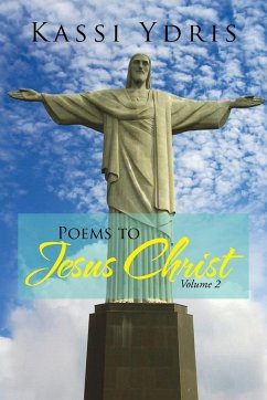 Poems to Jesus Christ Volume 2 - Ydris, Kassi