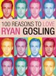 100 Reasons to Love Ryan Gosling - Bild 1