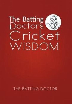 The Batting Doctor's Cricket Wisdom - Doctor, The Batting