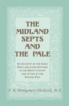 The Midland Septs and the Pale - Hitchcock, F. R. Montgomery