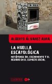 La huella escatológica : metáforas del excremento y el residuo en el espacio social