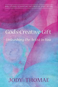 God's Creative Gift-Unleashing the Artist in You