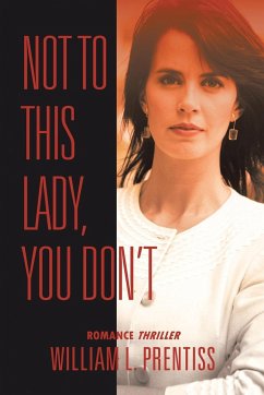 Not to This Lady, You Don't - Prentiss, William L.