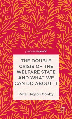 The Double Crisis of the Welfare State and What We Can Do about It - Taylor-Gooby, Peter