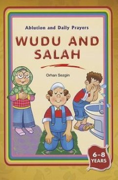 Wudu and Salah: Ablution and Daily Prayers - Sezgin, Orhan