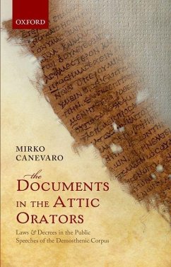 The Documents in the Attic Orators - Canevaro, Mirko