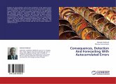 Consequences, Detection And Forecasting With Autocorrelated Errors Consequences, Detection And Forecasting With Autocorrelated Errors