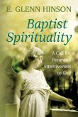Baptist Spirituality: A Call for Renewed Attentiveness to God