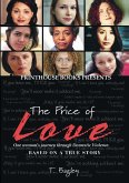 The Price of Love; One Woman's Journey Through Domestic Violence.