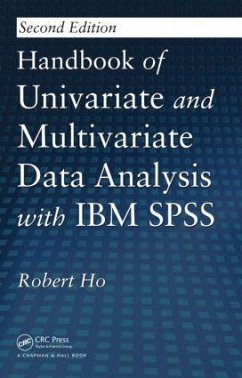 Handbook of Univariate and Multivariate Data Analysis with IBM SPSS - Ho, Robert