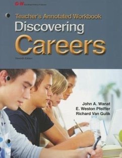 Discovering Careers: Teacher's Annotated Workbook - Wanat, John A.; Pfeiffer, E. Weston; Van Gulik, Richard