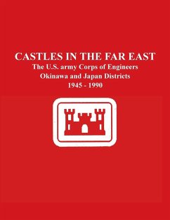 Castles in the Far East - Yourtee, Leon R.; Greeson, Gretchen Charles; U, S Army Corps of Engineers