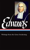 Jonathan Edwards: Writings from the Great Awakening (Loa #245)