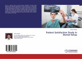 Patient Satisfaction Study in Dental Setup