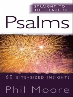 Straight to the Heart of Psalms - Moore, Phil