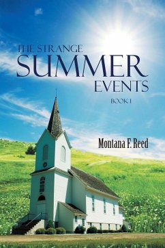 THE STRANGE SUMMER EVENTS - Reed, Montana F.