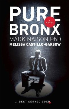Pure Bronx - Naison, Mark; Castillo-Garsow, Melissa