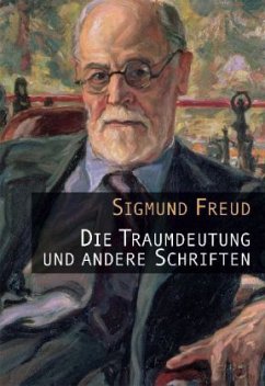 Die Traumdeutung und andere Schriften - Freud, Sigmund