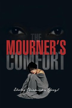 The Mourner's Comfort - Chiamaka Cheryl, Ebolue