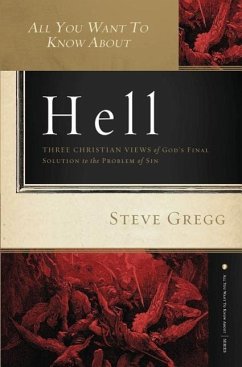 All You Want to Know about Hell - Gregg, Steve