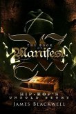 The Book of Manifest: Hip-Hop's Untold Story