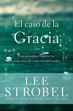 El Caso de la Gracia - Strobel, Lee