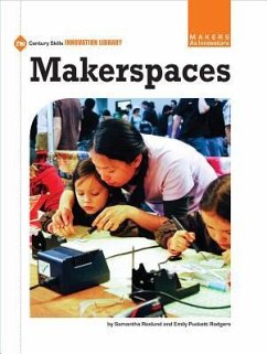 Makerspaces - Roslund, Samantha; Rodgers, Emily Puckett