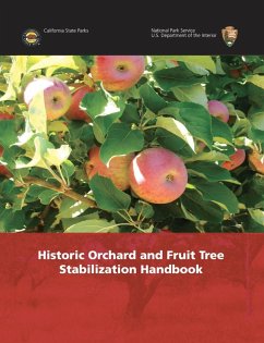 Historic Orchard and Fruit Tree Stabilization Handbook - National Park Service; U. S. Department Of The Interior