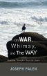 On War, Whimsy, and The Way - Bild 1
