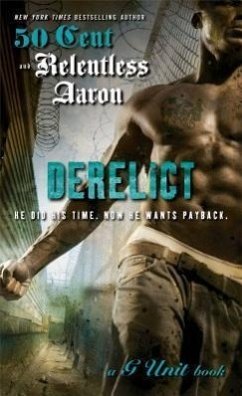 Derelict - Aaron, Relentless; 50 Cent