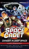 Tom Corbett: Space Cadet: Danger in Deep Space